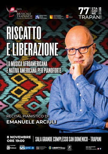 Il Riscatto e la Liberazione. La musica afroamericana e nativa americana per pianoforte. Recital di Emanuele Arciuli